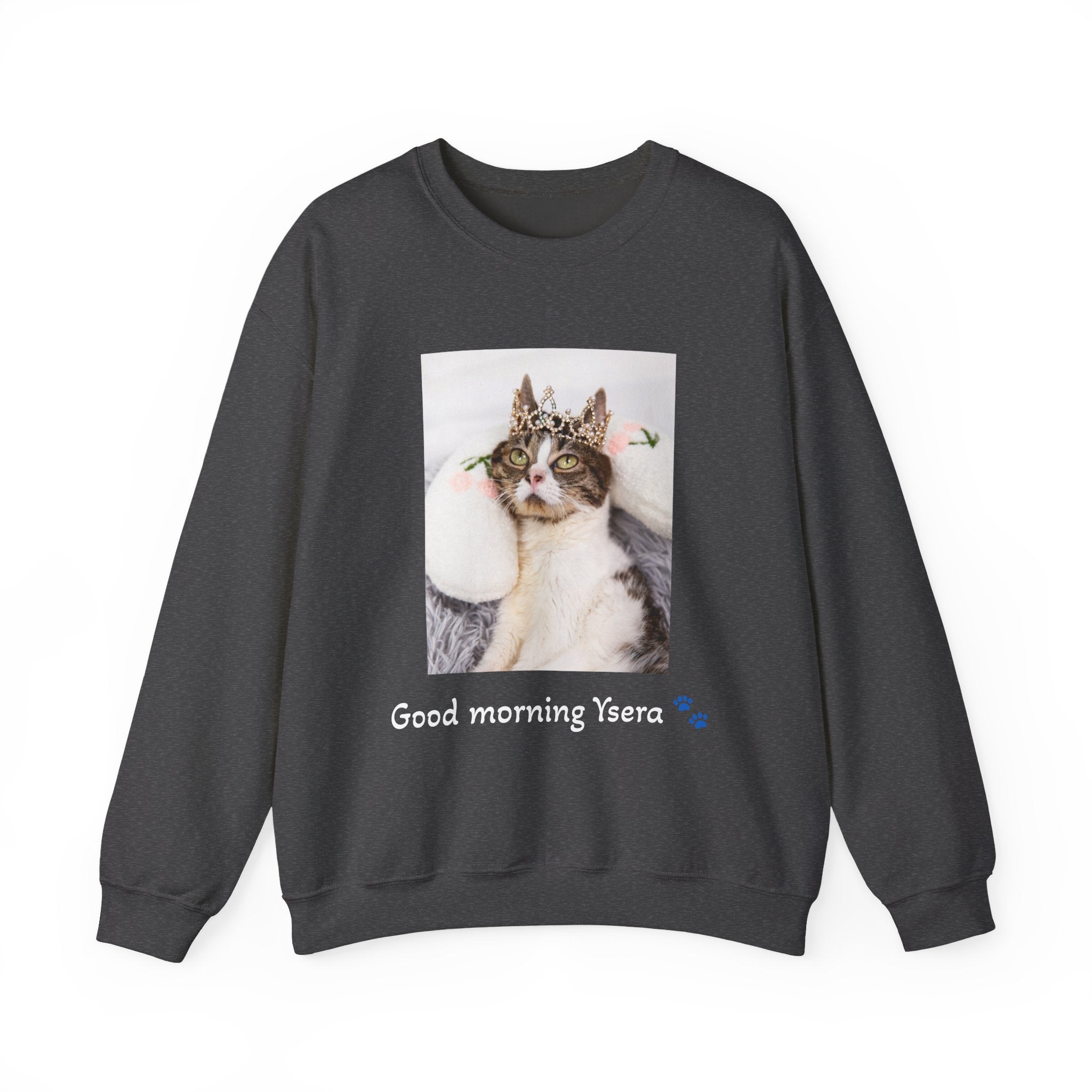 Copy of Cat Memorial Crewneck Sweatshirt — "Good morning Ysera" Tribute